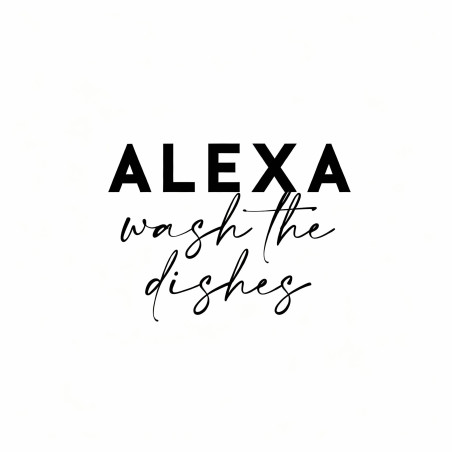 Alexa Wash the Dishes Wall Sticker – Funny Vinyl Quote for Kitchen Décor